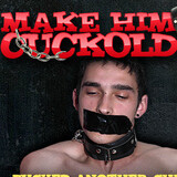 Make Him Cuckold