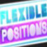 Flexible Positions