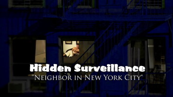 PREVIEW - Hidden Surveillance Spy New York City Neighbor - PREVIEW